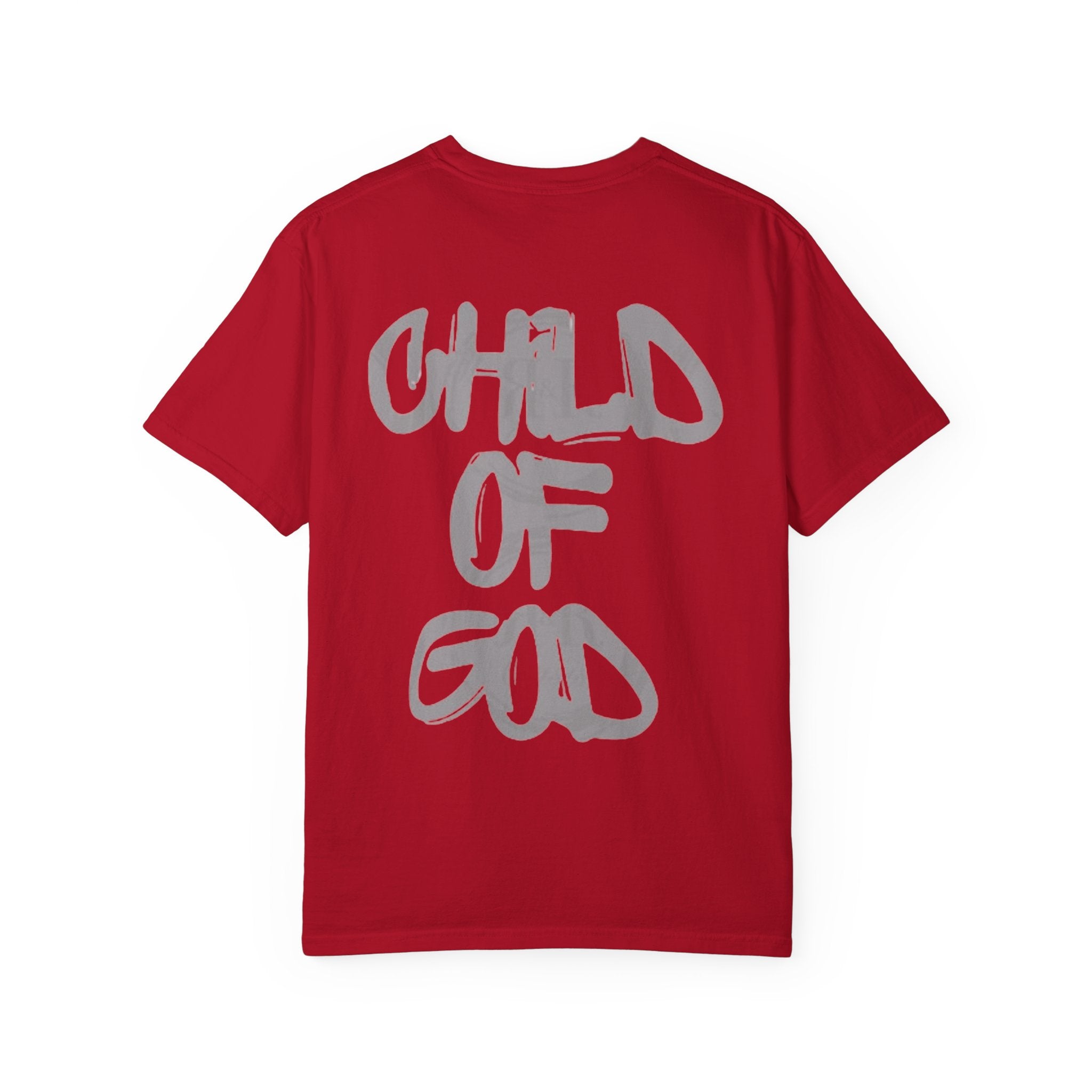 Child of God Garment-Dyed T-shirt, Unisex Spiritual Apparel, Faith-Based Fashion, Casual Everyday Wear, Great for Church Events