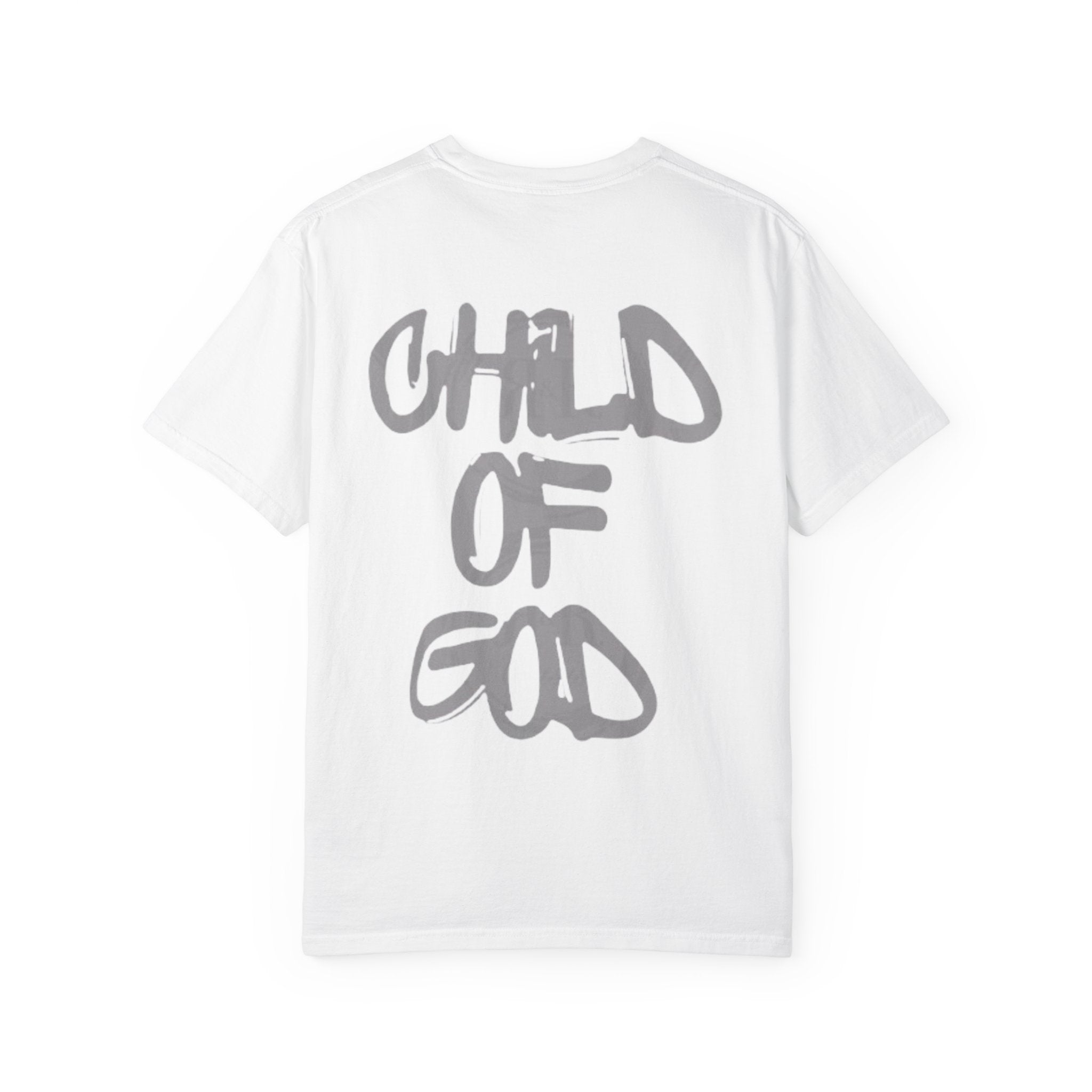 Child of God Garment-Dyed T-shirt, Unisex Spiritual Apparel, Faith-Based Fashion, Casual Everyday Wear, Great for Church Events